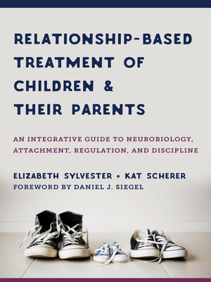 cover image of Relationship-Based Treatment of Children and their Parents